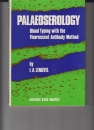 Első borító: Paleoseriology. Blood Typing with the Fluorescent Antibody Method