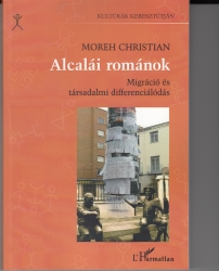 Alcalái románok. Migráció és társadalmi differenciálódás