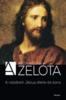 Első borító: A zelóta. A názáreti Jézus élete és kora