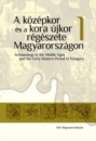 Első borító: A középkor és a koraújkor régészete Magyarországon I-II. Archaeology of the Middle Ages and the Early Moden Period in Hungary