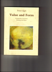 Value and Form.Comparative Literature Painting and Music