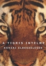 Első borító: A tigris intelme. Koreai elbeszélések