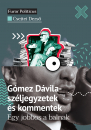 Első borító: Gómez Dávila széjegyzetek és kommentek. Egy jobbos a balnak